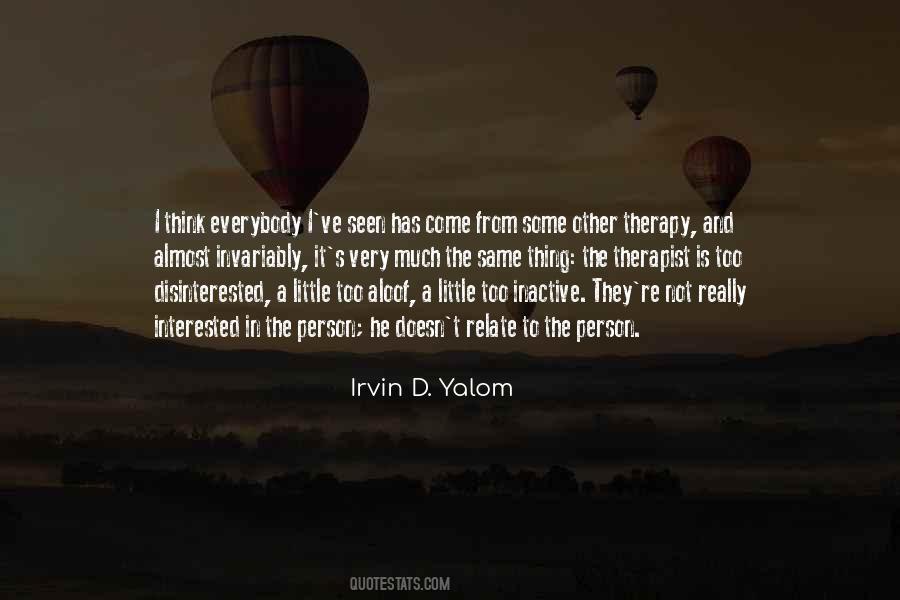 Irvin Yalom Therapy Quotes #1405865