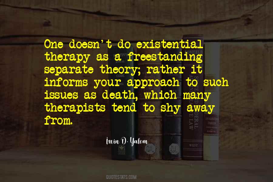 Irvin Yalom Therapy Quotes #1456286