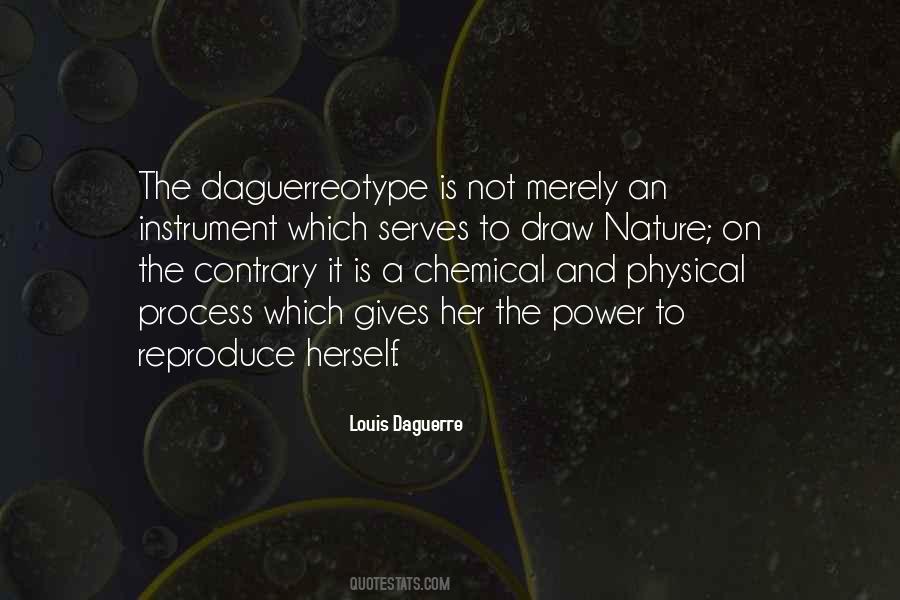 Daguerre Quotes #1866922