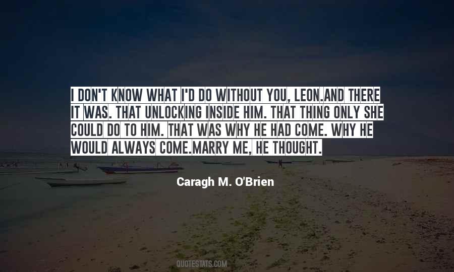 Caragh M O Brien Quotes #1625667