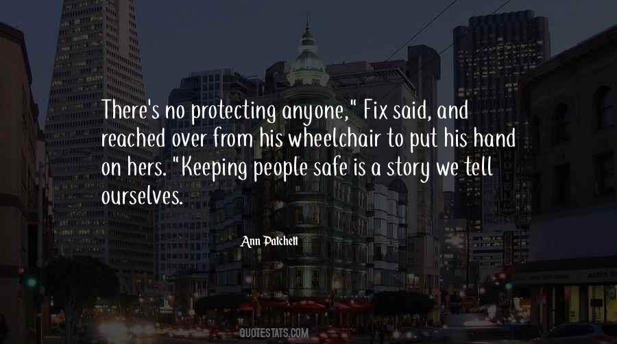 Quotes About Keeping Her Safe #35589