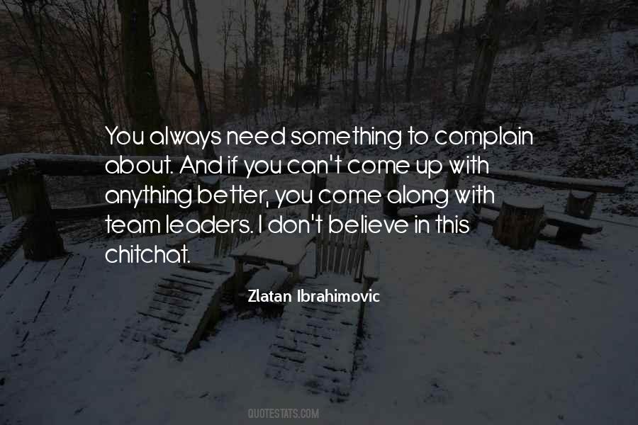 Always Complain Quotes #739607