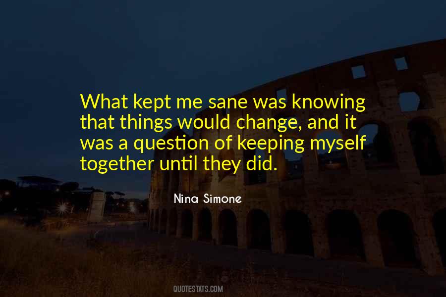 Keeping Someone Sane Quotes #994585