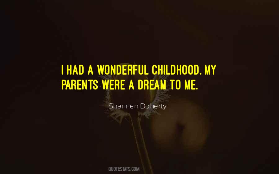 Childhood Dream Quotes #117182