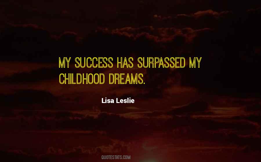 Childhood Dream Quotes #127842