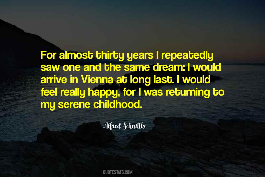 Childhood Dream Quotes #1417514