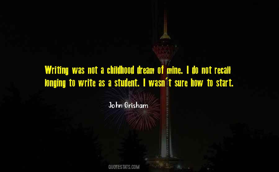 Childhood Dream Quotes #1440552