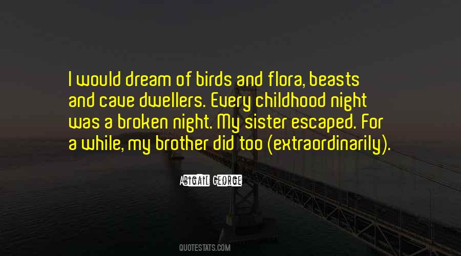 Childhood Dream Quotes #1831024