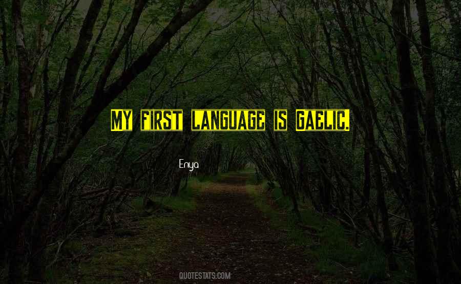 First Language Quotes #1367865