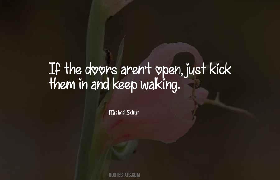 Quotes About Keep Walking #1199103