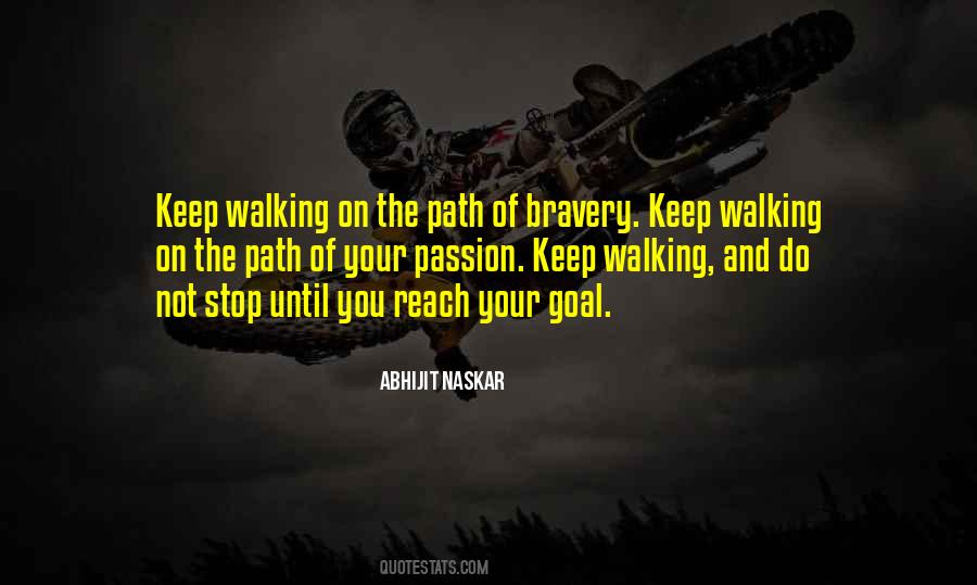 Quotes About Keep Walking #1790826