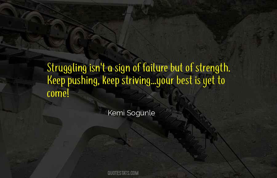 Quotes About Keep On Striving #401374