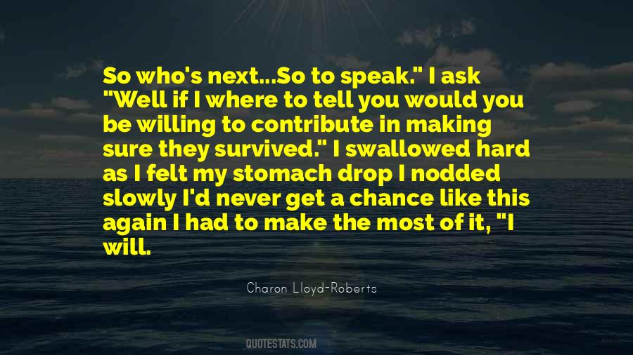 Make The Most Of It Quotes #1076309