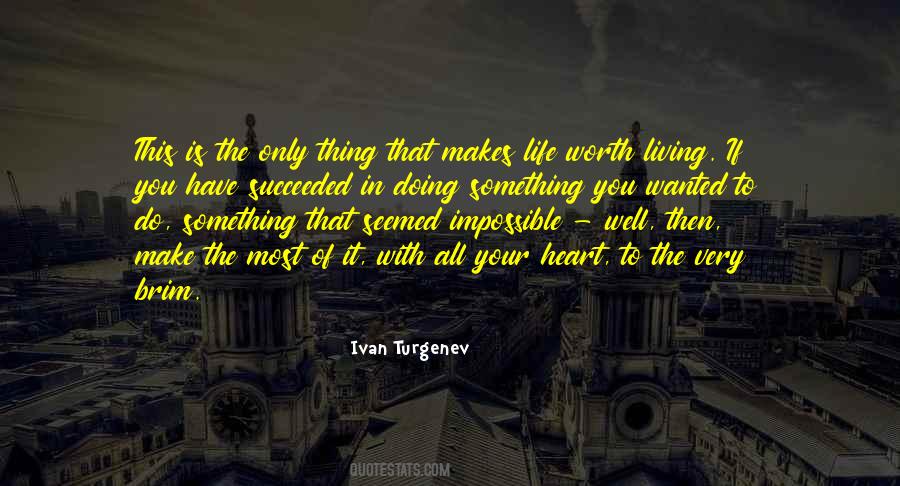 Make The Most Of It Quotes #1270899