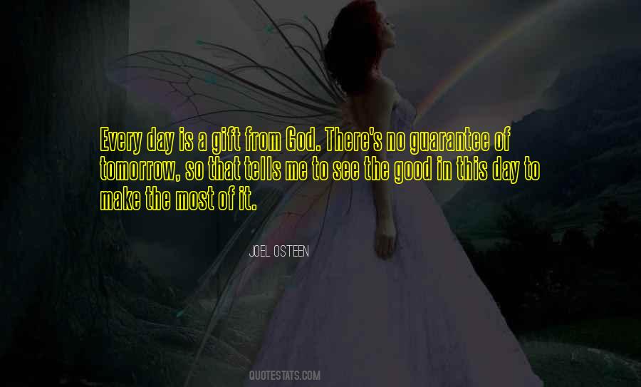 Make The Most Of It Quotes #1792239