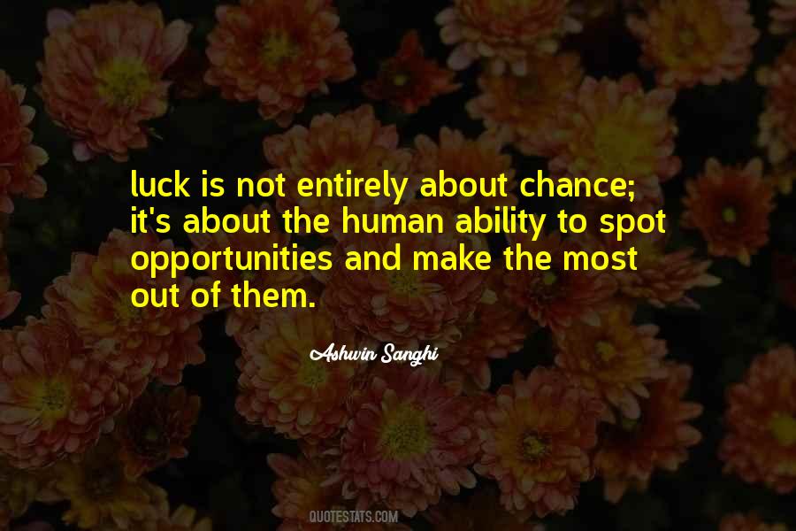 Make The Most Of It Quotes #24839