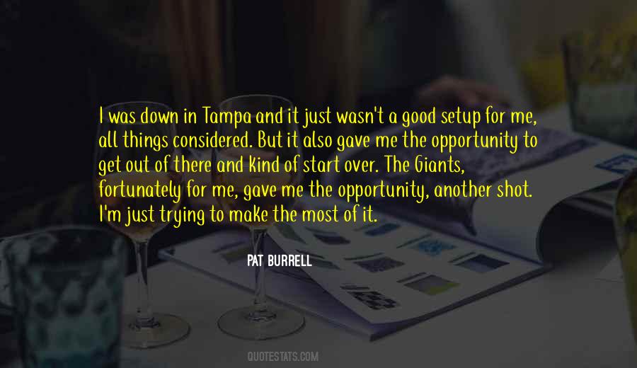 Make The Most Of It Quotes #430785