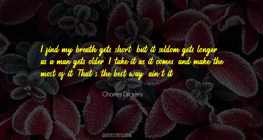 Make The Most Of It Quotes #447545