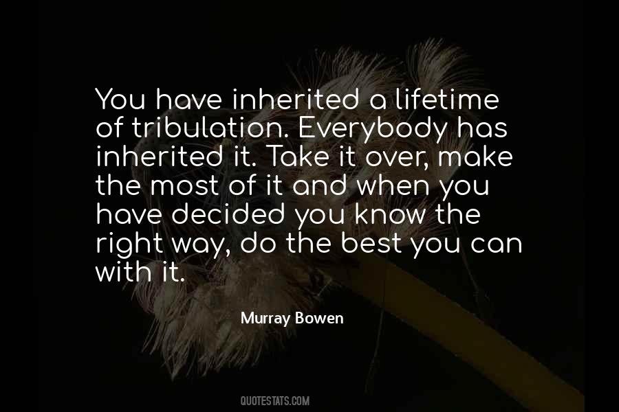 Make The Most Of It Quotes #491228