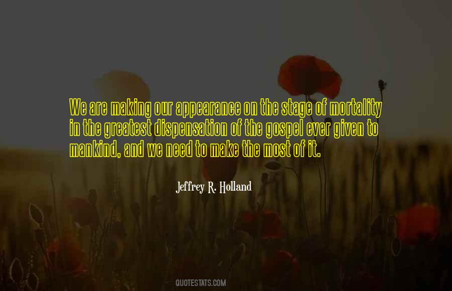 Make The Most Of It Quotes #529725