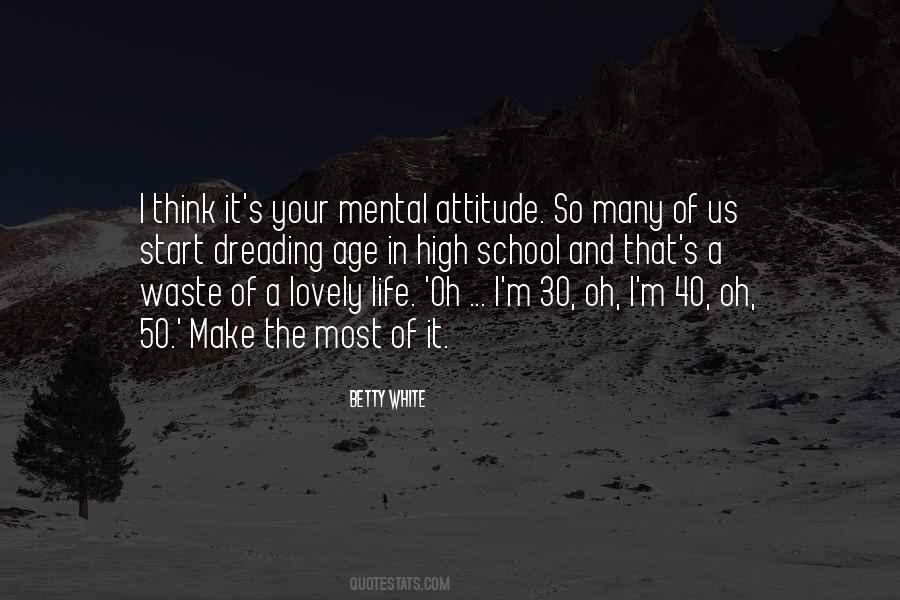 Make The Most Of It Quotes #564794