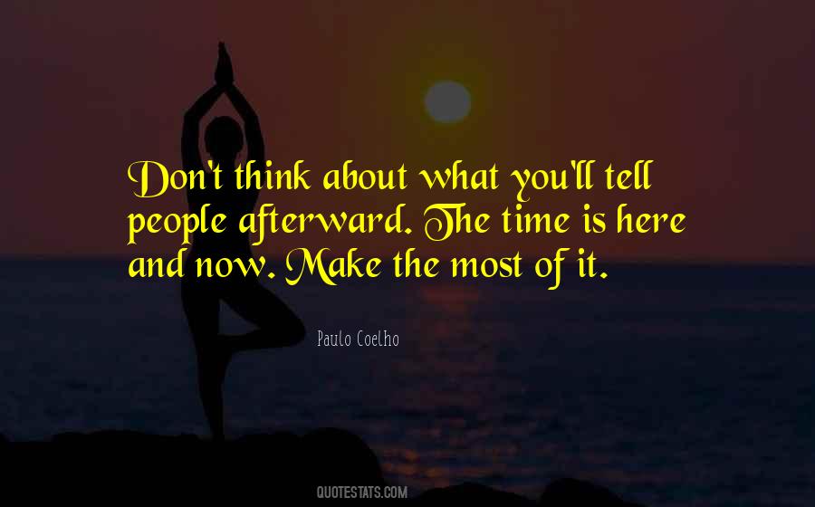 Make The Most Of It Quotes #715721