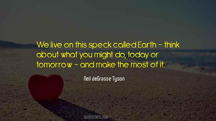 Make The Most Of It Quotes #847555