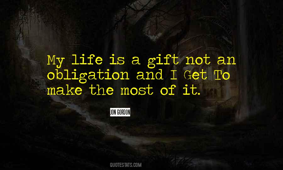 Make The Most Of It Quotes #935267