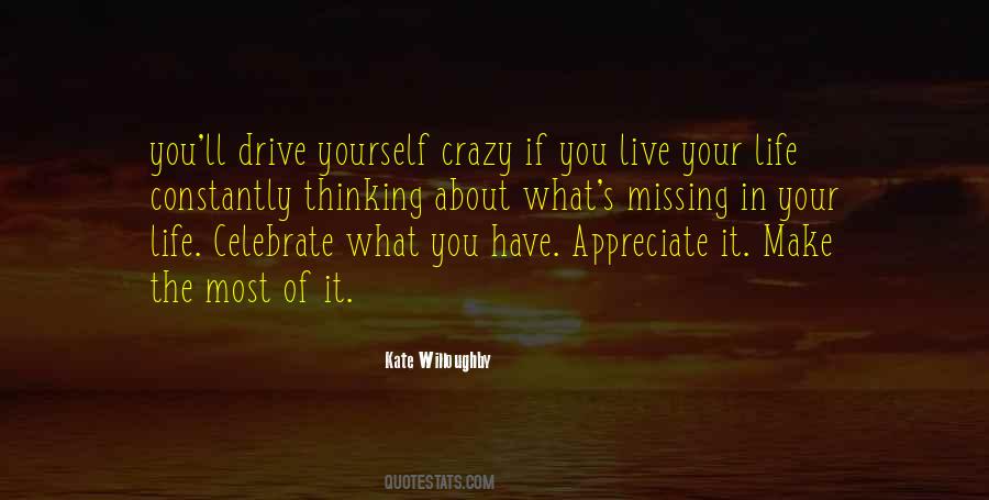 Make The Most Of It Quotes #996307