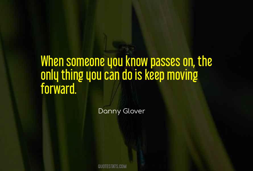 Quotes About Keep On Moving Forward #1700373