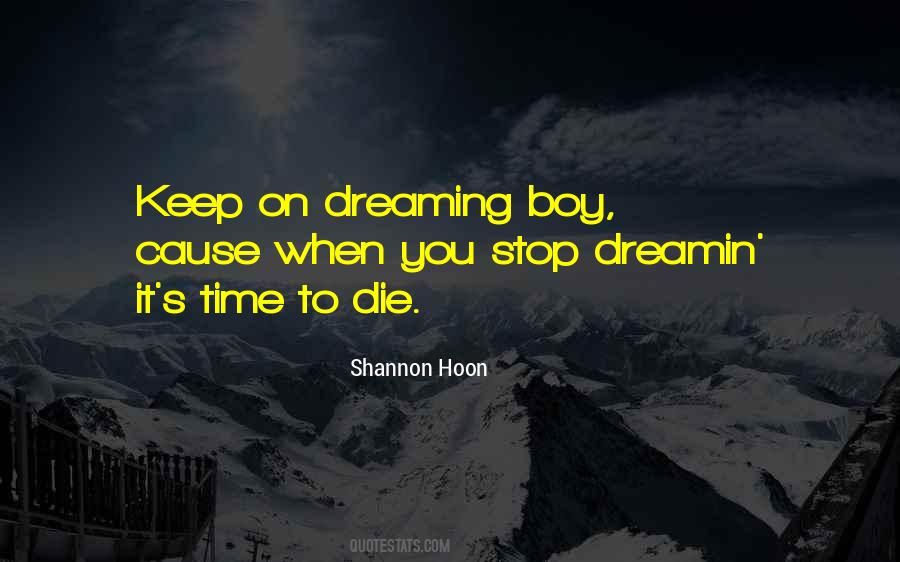 Quotes About Keep On Dreaming #1421425