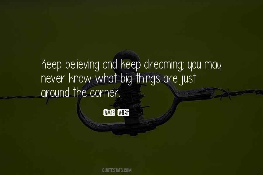 Quotes About Keep On Dreaming #1476120