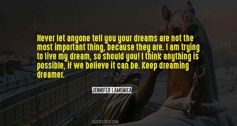 Quotes About Keep On Dreaming #21925