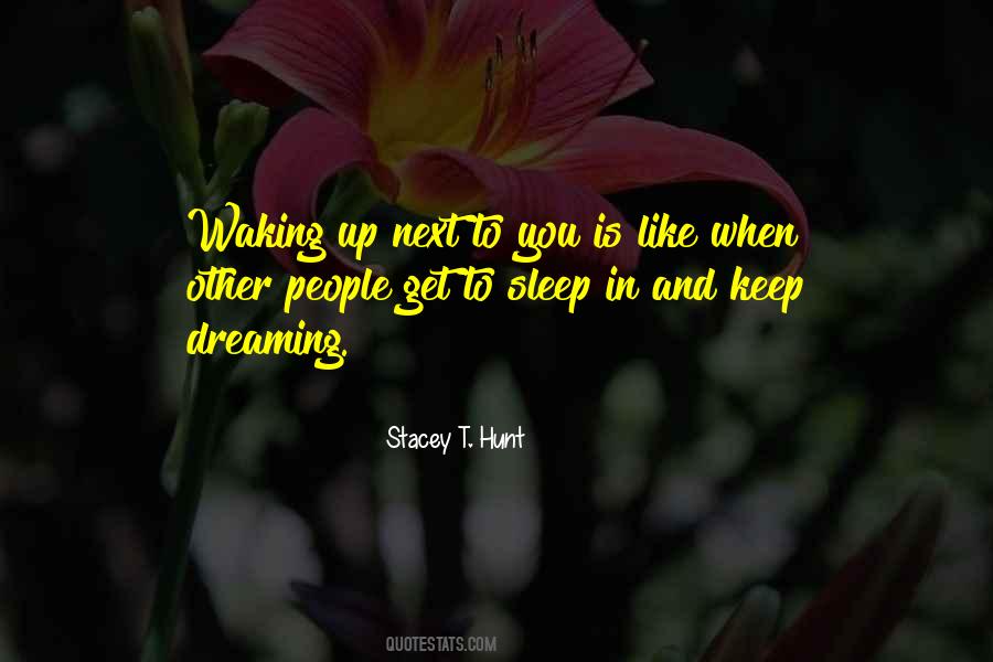 Quotes About Keep On Dreaming #611411
