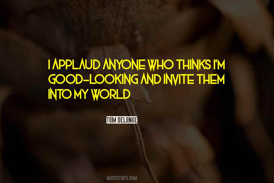 Applaud Yourself Quotes #339009