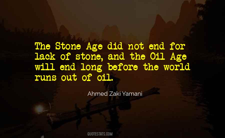 End Of The Age Quotes #1077249