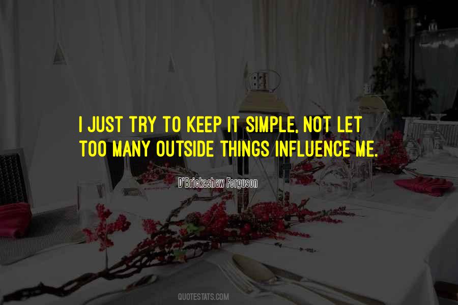 Quotes About Keep It Simple #1590104