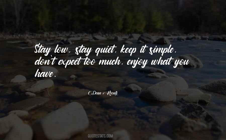 Quotes About Keep It Simple #568939
