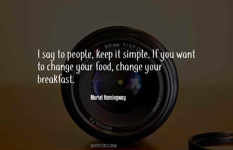 Quotes About Keep It Simple #739609