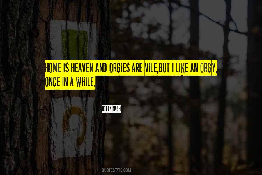 Heaven Is Like Quotes #524046