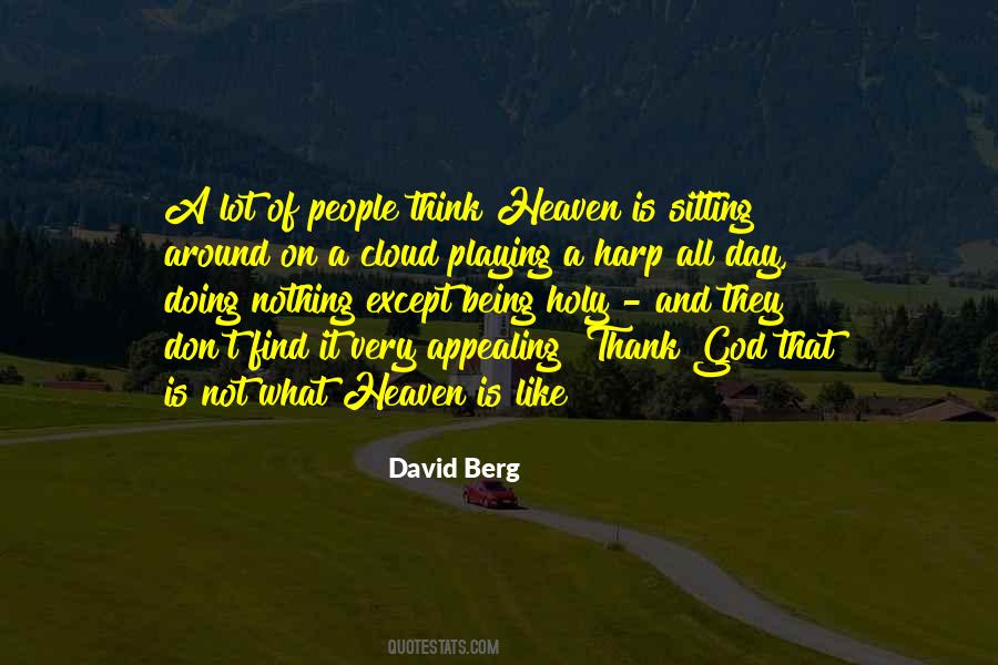 Heaven Is Like Quotes #987868