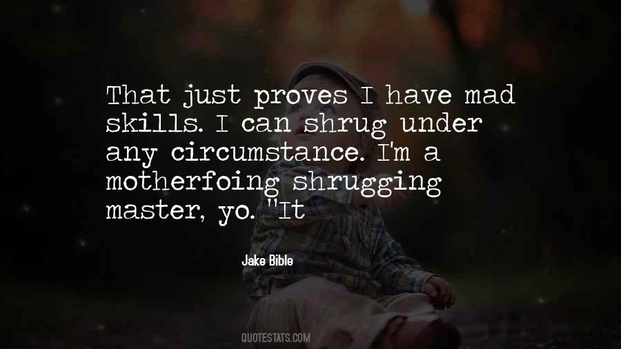 Mad Skills Quotes #248205