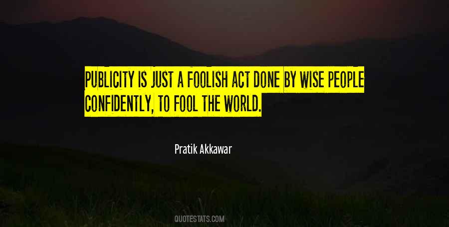 Foolish People Quotes #440878