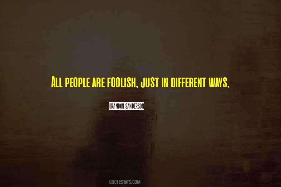 Foolish People Quotes #441360