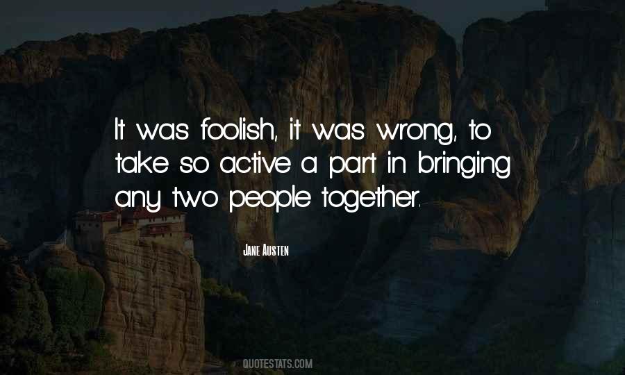 Foolish People Quotes #473653