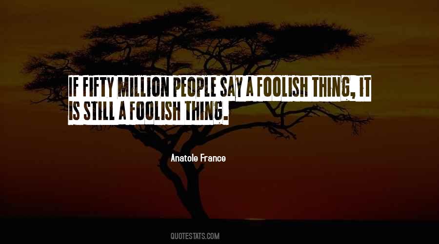 Foolish People Quotes #534037