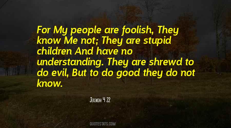 Foolish People Quotes #850530