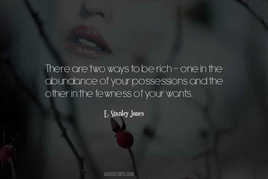 Fewness Of My Wants Quotes #1175331