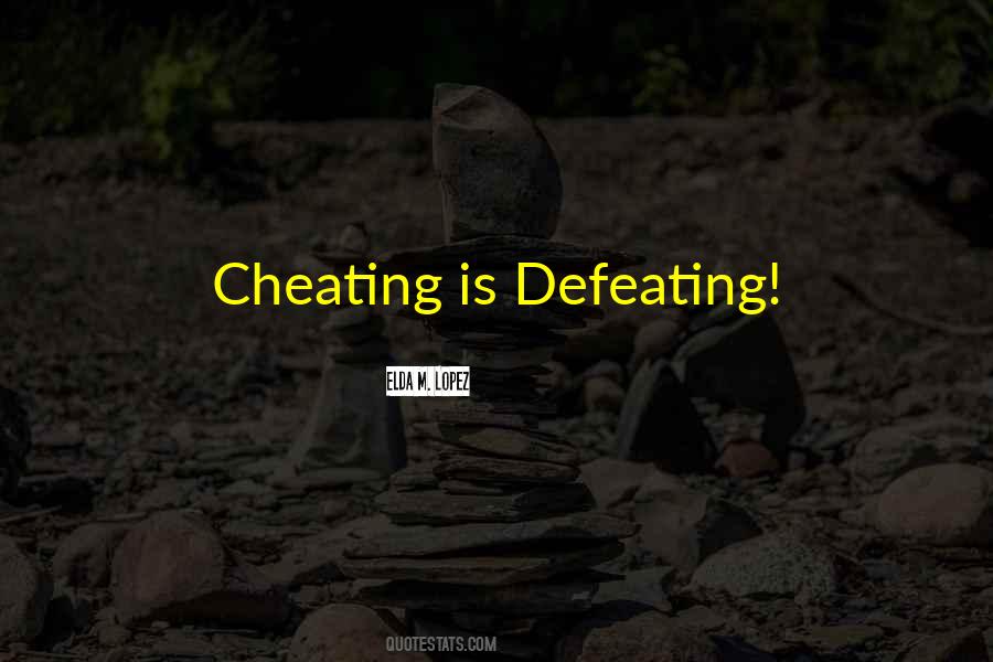 Cheating Is Cheating Quotes #632201