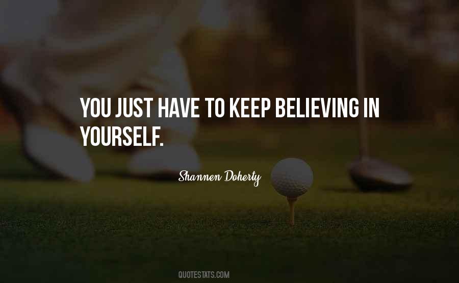 Quotes About Keep Believing #1322044